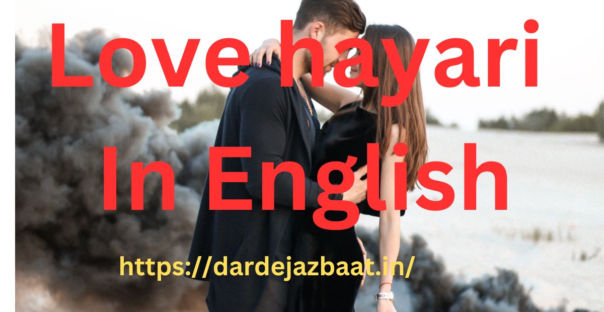 Love hayari In English