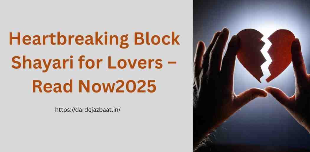 Heartbreaking Block Shayari for Lovers – Read Now2025